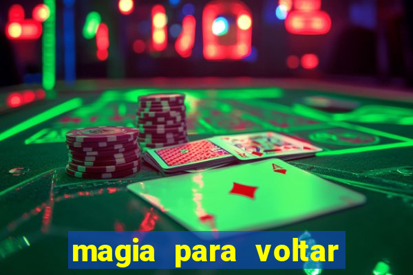 magia para voltar no tempo